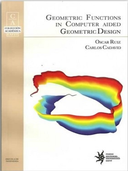 Title details for Geometric functions in computer aided geometric design by Oscar Ruiz - Wait list
